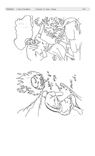 FERGS/DIJ Ciclo: 2º da Infância Encontro: 14 – Anexo - Figuras P.6
 