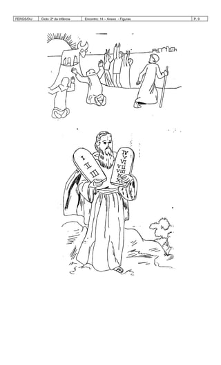 FERGS/DIJ Ciclo: 2º da Infância Encontro: 14 – Anexo - Figuras P. 9
 