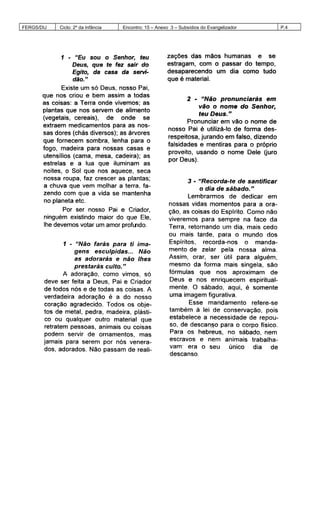 FERGS/DIJ Ciclo: 2º da Infância Encontro: 15 – Anexo 3 – Subsídios do Evangelizador P.4
 
