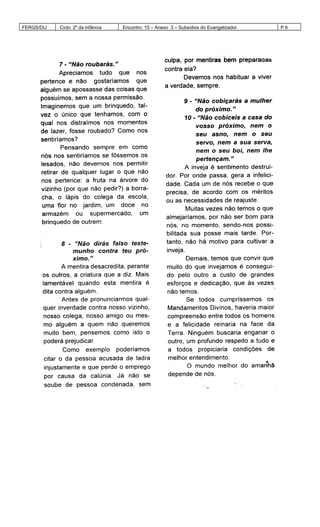 FERGS/DIJ Ciclo: 2º da Infância Encontro: 15 – Anexo 3 – Subsídios do Evangelizador P.6
 