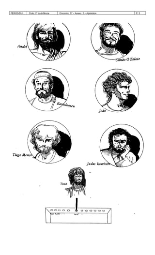 FERGS/DIJ Ciclo: 2º da Infância Encontro: 17 – Anexo 2 – Apóstolos P. 5
 