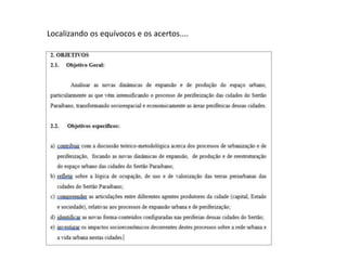 Localizando os equívocos e os acertos....
 