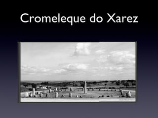 Cromeleque do Xarez 