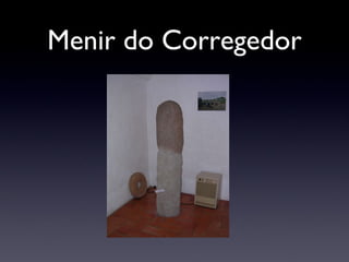 Menir do Corregedor 