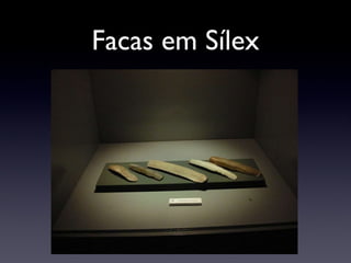 Facas em Sílex 