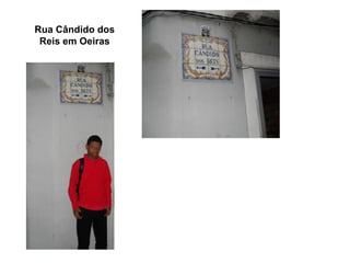 Rua Cândido dos Reis em Oeiras 