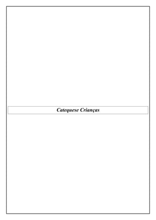 Catequese Crianças
 
