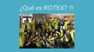 ¿Qué es ROTEX?
 