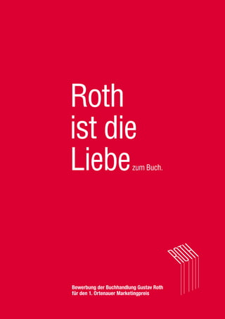 Bewerbung der Buchhandlung Gustav Roth
für den 1. Ortenauer Marketingpreis
 