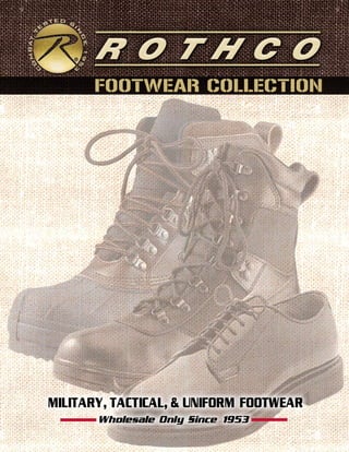 MILITARY, TACTICAL, & UNIFORM FOOTWEAR
FOOTWEAR COLLECTION
Wholesale Only Since 1953
 