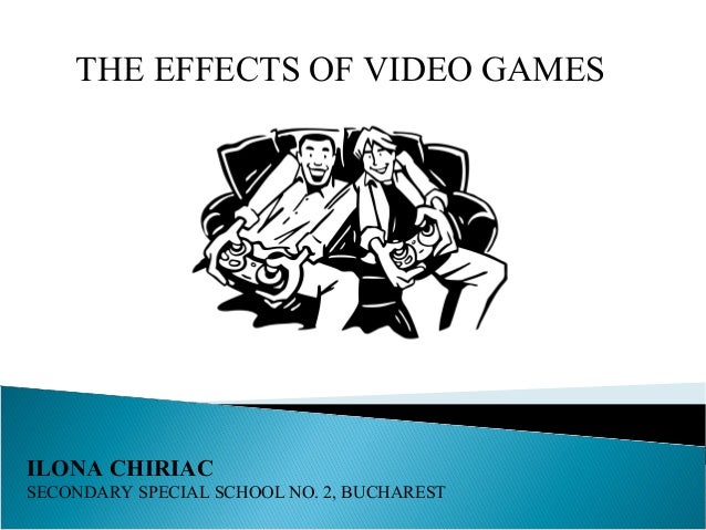 The Effects Of Video Games On Our