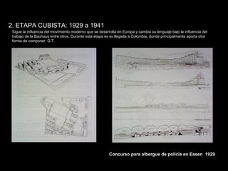 FACULTAD DE ARTES MAESTRÍA EN ARQUITECTURA EDGAR CARVAJAL JAIME ANDRÉS GÓMEZ
UNIVERSIDAD
NACIONAL
DE COLOMBIA
SEDE BOGOTÁ
LEOPOLDO ROTHER
2. ETAPA CUBISTA: 1929 a 1941
Sigue la influencia del movimiento moderno que se desarrolla en Europa y cambia su lenguaje bajo la influencia del
trabajo de la Bauhaus entre otros. Durante esta etapa es su llegada a Colombia, donde principalmente aporta otra
forma de componer. G.T.
Concurso para albergue de policía en Essen 1929
 