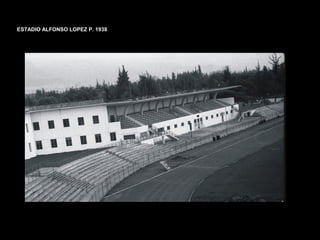 FACULTAD DE ARTES MAESTRÍA EN ARQUITECTURA EDGAR CARVAJAL JAIME ANDRÉS GÓMEZ
UNIVERSIDAD
NACIONAL
DE COLOMBIA
SEDE BOGOTÁ
LEOPOLDO ROTHER
ESTADIO ALFONSO LOPEZ P. 1938
 