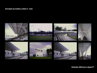 FACULTAD DE ARTES MAESTRÍA EN ARQUITECTURA EDGAR CARVAJAL JAIME ANDRÉS GÓMEZ
UNIVERSIDAD
NACIONAL
DE COLOMBIA
SEDE BOGOTÁ
LEOPOLDO ROTHER
Estadio Alfonso López P.
ESTADIO ALFONSO LOPEZ P. 1938
 