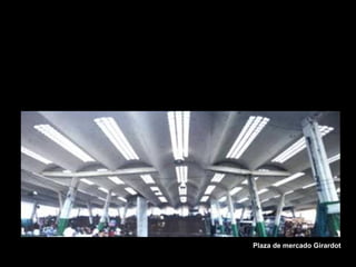 FACULTAD DE ARTES MAESTRÍA EN ARQUITECTURA EDGAR CARVAJAL JAIME ANDRÉS GÓMEZ
UNIVERSIDAD
NACIONAL
DE COLOMBIA
SEDE BOGOTÁ
LEOPOLDO ROTHER
Plaza de mercado Girardot
 