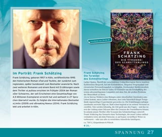 27spannung
©PaulSchmitz
Frank Schätzing
Die Tyrannei
des Schmetterlings
Luther Opoku, Sheriff der verschlafenen Goldgräberregion Sierra inmitten
Kaliforniens Bergwelt, hat mit Kleindelikten, illegalem Drogenanbau und
chronischer Personalknappheit zu kämpfen. Dreihundert Meilen westlich
davon wetteifern im Silicon Valley IT-Visionäre um die Erschaffung des
ersten ultraintelligenten Computers mit dem Ziel, die großen Probleme
der Menschheit zu lösen.
Als in Sierras Wäldern eine Biologin unter rätselhaften Umständen ums
Leben kommt, muss Luther erkennen, dass sein Naturidyll längst Testge-
lände eigenwilliger Experimente geworden ist. Die Ermittlungen nehmen
zusehends surreale Züge an. Bald schon beginnt er an seinem Verstand zu
zweifeln. Tote werden lebendig, die Zeit gerät aus den Fugen – und das ist
erst der Anfang einer Odyssee über die Grenzen des Vorstellbaren hinaus.
In seinem neuen Thriller »Die Tyrannei des Schmetterlings« entwirft
Frank Schätzing das Szenario einer Technologie, die unser Leben radikal
verändern wird, mit dem Potenzial, es auf kaum vorstellbare Weise zu
verbessern – oder uns alle zu vernichten: künstliche Intelligenz.
ca. 730 S. | Kiepenheuer & Witsch
€ 26,–
Im Porträt: Frank Schätzing
Frank Schätzing, geboren 1957 in Köln, veröffentlichte 1995
den historischen Roman »Tod und Teufel«, der zunächst zum
regionalen, später bundesweit zum Bestseller avancierte. Nach
zwei weiteren Romanen und einem Band mit Erzählungen sowie
dem Thriller »Lautlos« erschien im Frühjahr 2004 der Roman
»Der Schwarm«, der seit Erscheinen eine Gesamtauﬂage von
4,5 Millionen Exemplaren erreicht hat und weltweit in 27 Spra-
chen übersetzt wurde. Es folgten die internationalen Bestseller
»Limit« (2009) und »Breaking News« (2014). Frank Schätzing
lebt und arbeitet in Köln.
erscheint am 24.04.18
 