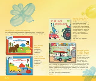 48
Norman Klaar, So 'ne
lange Autoschlange
Alex hat, das kann man sagen,
einen tollen Flitze-Wagen.
Heute aber, das ist schade, rollt
er in der Stau-Parade! Auch ein
Abschleppwagen, die Feuerwehr
und eine Lokomotive fahren im
Stau mit. Und ist das dort eine
Rakete? Und ein Elefant???
Das kann doch kein normaler
Stau sein …
Ab 2 Jahren.
20 S., farb. Abb. | Magellan
€ 9,–
Susanne Göhlich
10 kleine Burgge-
spenster im Zoo
In den Zoo sieht man
die zehn kleinen Burgge-
spenster gehen. Es ist
heiß, und man ver-
schnauft, dann wird
schnell ein Eis gekauft.
Aber, o Schreck, ein Dieb schnappt sich das Eis vom kleinsten Gespenst. Das
geht so schnell, dass Zipfel nur noch eine dunkle Gestalt mit Fell sieht. Wer
war das? Und wo versteckt sich der haarige Dieb nur? Eine aufregende und
lustige Suche beginnt. Ein fröhliches Pappbuch mit Daumenregister.
Ab 2 Jahren.
24 S., farb. Abb. | Orell Füssli Kinderbuch
€ 9,95
Mein erstes Schablonen-Malbuch
Ein liebevoll gestaltetes Schablonen-Malbuch mit über 35 Schablonen und
stabiler Klappseite als Malunterlage für kreative Mini-Künstler ab 4 Jahren.
Eule, Fuchs
und Reh
Ab 4 Jahren.
16 S., farb. Abb.
Coppenrath
€ 9,99
Auto, Schiff
und Eisenbahn
Ab 4 Jahren.
16 S., farb. Abb.
Coppenrath
€ 9,99
 