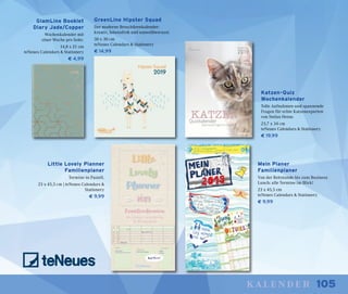 105kalender
Katzen-Quiz
Wochenkalender
Tolle Aufnahmen und spannende
Fragen für echte Katzenexperten
von Stefan Heine.
23,7 x 34 cm
teNeues Calendars & Stationery
€ 19,99
Little Lovely Planner
Familienplaner
Termine in Pastell.
23 x 45,5 cm | teNeues Calendars &
Stationery
€ 9,99
Mein Planer
Familienplaner
Von der Reitstunde bis zum Business
Lunch: alle Termine im Blick!
23 x 45,5 cm
teNeues Calendars & Stationery
€ 9,99
GlamLine Booklet
Diary Jade/Copper
Wochenkalender mit
einer Woche pro Seite.
14,8 x 21 cm
teNeues Calendars & Stationery
€ 4,99
GreenLine Hipster Squad
Der moderne Broschürenkalender:
kreativ, lebensfroh und umweltbewusst.
30 x 30 cm
teNeues Calendars & Stationery
€ 14,99
 