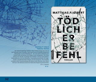32
Matthias P. Gibert
Tödlicher Befehl
Der türkischstämmige Politiker Okan Schulze bringt sein Auto in
die Werkstatt eines Freundes. Nach einer kurzen Probefahrt kommt der
Mechaniker von der Fahrbahn ab – das Auto geht in Flammen auf.
Schnell stellt sich heraus: Der Wagen wurde manipuliert. War Okan
Schulze das Ziel des Anschlags? Der Politiker will das nicht glauben.
Währenddessen wird ein türkischer Geheimdienstmitarbeiter tot aufge-
funden und plötzlich überschlagen sich die Ereignisse. Die Ermittler
vermuten einen Zusammenhang und müssen bald erkennen, dass dieser
Fall bis in die höchsten Kreise der türkischen Regierung hineinreicht.
317 S. | Gmeiner
€ 16,–
 