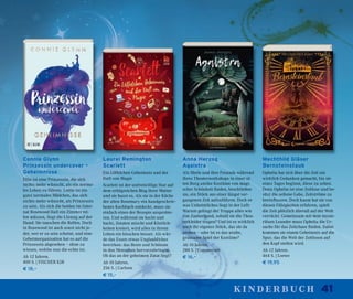 41kinderbuch
Connie Glynn
Prinzessin undercover –
Geheimnisse
Ellie ist eine Prinzessin, die sich
nichts mehr wünscht, als ein norma-
les Leben zu führen. Lottie ist ein
ganz normales Mädchen, das sich
nichts mehr wünscht, als Prinzessin
zu sein. Als sich die beiden im Inter-
nat Rosewood Hall ein Zimmer tei-
len müssen, liegt die Lösung auf der
Hand: Sie tauschen die Rollen. Doch
in Rosewood ist auch sonst nicht je-
der, wer er zu sein scheint, und eine
Geheimorganisation hat es auf die
Prinzessin abgesehen – ohne zu
wissen, welche nun die echte ist.
Ab 12 Jahren.
400 S. | FISCHER KJB
€ 18,–
Mechthild Gläser
Bernsteinstaub
Ophelia hat sich über die Zeit nie
wirklich Gedanken gemacht, bis sie
eines Tages beginnt, diese zu sehen.
Denn Ophelia ist eine Zeitlose und be-
sitzt die seltene Gabe, Zeitströme zu
beeinflussen. Doch kaum hat sie von
diesen Fähigkeiten erfahren, spielt
die Zeit plötzlich überall auf der Welt
verrückt. Gemeinsam mit dem myste-
riösen Leander muss Ophelia die Ur-
sache für das Zeitchaos finden. Dabei
kommen sie einem Geheimnis auf die
Spur, das die Welt der Zeitlosen auf
den Kopf stellen wird.
Ab 12 Jahren.
464 S. | Loewe
€ 19,95
Anna Herzog
Agalstra
Als Merle und ihre Freunde während
ihres Theaterworkshops in einer al-
ten Burg antike Kostüme von magi-
scher Schönheit finden, beschließen
sie, ein Stück aus einer längst ver-
gangenen Zeit aufzuführen. Doch et-
was Unheimliches liegt in der Luft:
Warum gelingt der Truppe alles wie
von Zauberhand, sobald sie die Thea-
terkleider tragen? Und ist es wirklich
noch ihr eigenes Stück, das sie da
proben – oder ist es das uralte,
grausame Spiel der Kostüme?
Ab 10 Jahren.
288 S. | Coppenrath
€ 16,–
Laurel Remington
Scarlett
Ein Löffelchen Geheimnis und der
Duft von Magie
Scarlett ist der unfreiwillige Star auf
dem erfolgreichen Blog ihrer Mutter
und sie hasst es. Als sie in der Küche
der alten Rosemary ein handgeschrie-
benes Kochbuch entdeckt, muss sie
einfach eines der Rezepte ausprobie-
ren. Und während sie kocht und
backt, Zutaten mischt und Köstlich-
keiten kreiert, wird alles in ihrem
Leben ein bisschen besser. Als wür-
de das Essen etwas Unglaubliches
bewirken: das Beste und Schönste
in den Menschen hervorzubringen.
Ob das an der geheimen Zutat liegt?
Ab 10 Jahren.
256 S. | Carlsen
€ 15,–
 