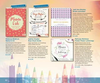 62
Sabina Stadler
Bujo Style Guide
Tipps und Tricks zur Gestaltung
Deines Bullet Journals
Bullet Journal – der neue Trend zum
kreativen Planen. Dabei braucht
man nur: Einen Stift, ein Notizbuch
und den Bujo Style Guide. Ein leicht
verständlicher Grundlagenkurs für
die individuelle, persönliche Organi-
sation mit vielen Beispielseiten.
96 S., farb. Abb. | Christophorus
€ 14,99
Rebecca Meldrum
Mama & ich
Unser kreatives Eintragbuch
Das ideale Geschenk für den Herbst.
Dieses kreative Eintragbuch können
Mütter mit ihren Kindern gemein-
sam gestalten und wunderschöne
Erinnerungen zusammen festhalten.
192 S., farb. Abb. | Christophorus
€ 14,99
Patrycja Woltman
Flower Power Letterings
Blumen-Kunstwerke mit der
eigenen Handschrift gestalten
Nichts schmückt ein Lettering
schöner als gekonnte Blumen-
kunst! Lettering-Künstlerin
Patrycja Woltman führt leicht ver-
ständlich in die Grundlagen der
gängigsten Lettering-Techniken
ein und zeigt, wie sich Schritt
für Schritt zauberhafte Blumen-
Schmuckelemente und florale
Gemälde entwerfen lassen. Mit
Brush- und Watercolor-Letterings
und schönen DIY-Ideen!
85 S., farb. Abb. | Christophorus
€ 14,99
Jodi Ann Bickley
Briefe schreiben
Freude schenken mit persönlichen,
handgeschriebenen Briefen
In unserer schnelllebigen Zeit ist ein
persönlich verfasster, handgeschrie-
bener Brief ein kleiner Schatz, beson-
ders wertvoll und intim. Auch für den
Verfasser ist das Briefschreiben ein
ganz besonderes Erlebnis. Dieses lie-
bevoll gestaltete Buch bringt uns das
Schreiben wieder nah und inspiriert
uns zu ehrlichen Briefen und nachhal-
tiger Kommunikation, abseits von
WhatsApp, Facebook und Co.
200 S. | Edel
€ 14,95
erscheint am 16.10.19
erscheint am 16.10.19
 