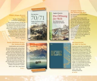 88
Susan Whitfield (Hrsg.)
Die Seidenstraße
Landschaften und Geschichte
Die alte Seidenstraße verband über
ein Netz von Karawanenwegen Ost-
asien auf dem Landweg über Zen-
tralasien mit dem Mittelmeerraum.
Dieser spektakuläre Bildband führt
auf den Routen der Seidenstraße
durch atemberaubende Landschaf-
ten und über hohe Gebirge. Er er-
zählt die Geschichte der Kulturen,
der Handelsgüter und der Wege, auf
denen sie durch oft unwegsames
Gelände transportiert wurden.
480 S., farb. Abb. | wbg Theiss
€ 50,–
Die Geschichte
der Welt in Karten
Noch nie wurde die Geschichte der
Menschheit in so thematisch vielfäl-
tigen Karten und in so großem De-
tailreichtum erzählt wie in diesem
imposanten Nachschlagewerk. Über
160 abwechslungsreiche moderne
Karten zu historischen Ereignissen
und Entwicklungen und informative
Grafiken nehmen Sie mit zu den ers-
ten Wanderbewegungen der Men-
schen, zur Entstehung der ersten
Städte, zur industriellen Revolution
oder zur Kolonisierung Afrikas.
Eine geografische Reise durch die
Menschheitsgeschichte.
360 S., farb. Abb.
Dorling Kindersley
€ 39,95
Angelos Chaniotis
Die Öffnung der Welt
Der Hellenismus von Alexander
bis Hadrian
Mit seinen Eroberungen schuf
Alexander zwar kein Weltreich von
Dauer, dafür aber die Voraussetzun-
gen für die Entstehung eines politi-
schen, wirtschaftlichen und kulturel-
len Netzwerks, das buchstäblich die
gesamte damals bekannte Welt um-
fasste. Globalisierung und die Entste-
hung von Metropolen, technologische
Innovationen und neue Religionen
wie das Christentum, aber auch sozi-
ale Konflikte und Kriege gehören zu
den Signaturen dieser Welt.
528 S. | wbg Theiss
€ 35,–
Klaus-Jürgen Bremm
70/71
Preußens Triumph über
Frankreich und die Folgen
Klaus-Jürgen Bremm schreibt die
erste umfassende Gesamtdarstellung
des Deutsch-Französischen Krieges
seit langem. Zum 150. Jahrestag er-
klärt er die komplexe Vorgeschichte
und die Gründe für diesen ersten
modernen Krieg. Er schildert die
Schlachten und macht deutlich,
was der Krieg für die weitere
Entwicklung Europas bedeutete.
350 S. | wbg Theiss
€ 25,–
erscheint am 07.10.19
erscheint am 07.10.19
 