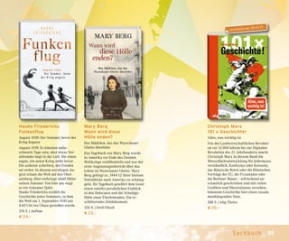 89Sachbuch
Christoph Marx
101 x Geschichte!
Alles, was wichtig ist
Von der Landwirtschaftlichen Revoluti-
on vor 12.000 Jahren bis zur Digitalen
Revolution des 21. Jahrhunderts macht
Christoph Marx in diesem Band die
Menschheitsentwicklung für jedermann
verständlich. Konfuzius oder Kennedy,
das Römische Reich oder die Römischen
Verträge der EU, die Pyramiden oder
die Berliner Mauer – erfrischend an-
schaulich geschrieben und mit vielen
Grafiken und Illustrationen versehen,
bekommt Geschichte hier einen zusam-
menhängenden Sinn.
288 S. | wbg Theiss
€ 25,–
Hauke Friederichs
Funkenflug
August 1939: Der Sommer, bevor der
Krieg begann
August 1939. Es könnten unbe-
schwerte Tage sein, aber etwas Ver-
störendes liegt in der Luft. Die einen
sagen, ein neuer Krieg stehe bevor.
Die anderen schwören, der Frieden
sei sicher. In diesem unruhigen Au-
gust schaut die Welt auf den Ober-
salzberg. Hier verbringt Adolf Hitler
seinen Sommer. Von hier aus wagt
er ein riskantes Spiel.
Hauke Friederichs erzählt die
Geschichte jenes Sommers, in dem
die Welt am 1. September 1939 um
4:45 Uhr ins Chaos gestoßen wurde.
376 S. | Aufbau
€ 24,–
Mary Berg
Wann wird diese
Hölle enden?
Das Mädchen, das das Warschauer
Ghetto überlebte
Das Tagebuch von Mary Berg wurde
in Amerika vor Ende des Zweiten
Weltkriegs veröffentlicht und war der
erste Augenzeugenbericht über das
Leben im Warschauer Ghetto. Mary
Berg gelingt es, 1944 12 ihrer kleinen
Notizblöcke nach Amerika zu schmug-
geln. Ihr Tagebuch gewährt dem Leser
einen zutiefst persönlichen Einblick
in den Holocaust und die Schuldge-
fühle einer Überlebenden. Ein er-
schütterndes Zeitdokument.
356 S. | Orell Füssli
€ 23,–
erscheint am 28.10.19
 