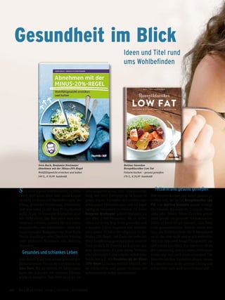 Gesundheit im Blick
Sich ums eigene Wohlbefinden zu küm-
mern, darf keine Qual sein, sonst klappt
es nicht wirklich mit Veränderungen im
Alltag, gesunder Ernährung, Abnehmen
und was sonst so auf dem Wunschzettel
steht. Aber: In unserem Bestreben sind
wir nicht allein. Das Rad muss man also
nicht neu erfinden, sondern für sich selbst
herausfinden, was funktioniert – etwa mit
inspirierenden Beispielen von Sven Bach,
Nicole Staudinger oder Charlotte Würdig
oder leckeren Rezepten von Bettina
Snowdon!
Gesundes und schlankes Leben
Vom dicken Kind zum normalgewichtigen
Diätassistenten: Das ist die Geschichte von
Sven Bach. Bis zu seinem 19. Lebensjahr
hatte der Schwabe mit starkem Überge-
wicht zu kämpfen. Seit 1998 ist er als Er-
nährungstherapeut und Diätassistent
tätig, seit 2007 therapiert er in seiner ei-
genen Praxis Patienten mit ernährungs-
abhängigen Erkrankungen und ist regel-
mäßig im Fernsehen zu erleben. Co-Autor
Benjamin Breitmaier gehört übrigens zu
den über 2.000 Menschen, die er inzwi-
schen auf ihrem Weg in ein gesundes und
schlankes Leben begleitet hat! Quintes-
senz seiner 20 Jahre Berufspraxis ist die
Minus-20%-Regel: Auf Basis der individu-
ellen Ernährungsgewohnheiten streicht
Sven einfach 20 Prozent an Kalorien aus
dem Speiseplan. Es gibt keine Verbote,
alle Lebensmittel sind erlaubt, selbst süße
Stückchen u.Ä. Mit Abnehmen mit der Minus-
20%-Regel ist es nun endlich möglich, sei-
ne erfolgreiche und genial einfache Ab-
nehmmethode selbst umzusetzen!
Fettarm und gesund genießen
Wer fettarm kochen und damit gesund ge-
nießen will, der ist bei Rezeptklassiker Low
Fat von Bettina Snowdon genau richtig!
Hackbraten, Käsespätzle, Lasagne, Mous-
saka oder Döner: Diese Gerichte gelten
nicht gerade als gesunde Schlankmacher.
Dabei ist heute längst bekannt, dass Fette
viele gesundheitliche Vorteile haben kön-
nen; ein Freifahrschein für Schlemmerei-
en ist das aber nicht und es gilt weiterhin:
Wer Fett reduziert, beugt Übergewicht vor
und schont sein Herz. Nur hapert es oft an
der Umsetzung, und auf seine Lieblingsge-
richte mag man auch nicht verzichten. Die
fettentschärften Varianten dieses neuen
Kochbuchs sind da die perfekte Lösung und
schmecken auch noch unverschämt gut!
Sven Bach, Benjamin Breitmaier
Abnehmen mit der Minus-20%-Regel
Wohlfühlgewicht erreichen und halten
144 S., € 19,99 humboldt
Bettina Snowdon
Rezeptklassiker Low Fat
Fettarm kochen – gesund genießen
176 S., € 24,99 humboldt
Ideen und Titel rund
ums Wohlbefinden
60 Das Magazin 1 · 2019  |  Genuss | Ratgeber
 