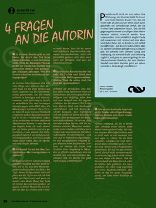 44444
3333
222
11! In Deinem Roman geht es um
Paula, die durch den Tod ihres
kleinen Bruders in eine tiefe Krise
gerät. Trotz des traurigen Themas
ist Dir ein wunderbar leichter und
komischer Roman mit großarti-
gen Dialogen gelungen. Wie bist
Du ans Schreiben des Romans her-
angegangen?
An meinem Schreibprozess sind sehr
viele Dinge sehr seltsam. Zum Bei-
spiel habe ich die erste Version auf
einer »Gabriele 100 DS«-Schreibma-
schine geschrieben, um die innere
Lektorin zu bändigen und voranzu-
kommen, statt mich ewig in Details
zu verheddern. Das war sozusagen
Notwehr gegen mein ADHS, da es die
Ablenkungen minimiert. Diese Versi-
on habe ich dann meinem Notebook
vorgelesen und ein Sprachprogramm
hat es in Text transkribiert, sodass
ich es am Rechner in vielen Versionen
überarbeiten konnte – eine Woche
vor Abgabe habe ich noch einmal
fast 150 Seiten gelöscht und neu ge-
schrieben, es war absurd. Die Dialo-
ge jedoch habe ich von Anfang an di-
rekt eingesprochen, weil ich so große
Angst davor hatte, dass sie irgend-
wie steif klingen könnten.
" Wie kamst Du auf die Idee, Dei-
nen Roman »Marianengraben« zu
nennen?
Ich habe vor Jahren mal einen häuﬁg
geteilten Blogtext darüber geschrie-
ben, wie es ist, aus dem Marianen-
graben aufzutauchen, aus fast 12 km
Tiefe. Dieses Bild fasziniert mich seit
jeher, wie die Tiefsee an sich. Ich lebe
selbst mit Depression und wenn sie
wieder eine akute Phase hat, habe
ich immer den Marianengraben vor
Augen. In diesen Phasen lese ich wie-
der viel über das Thema und erinne-
re mich daran, dass ich da unten
nicht allein bin. Dass dort viele Lebe-
wesen herumschwirren, nicht alle
freundlich gesinnt, aber eben auch
nicht alle feindlich. Und dass ich
schwimmen muss.
§Auch Paulas kleiner Bruder Tim
liebt die Tiefsee und führt eine
Liste seiner Lieblingsmeerestiere.
Welche Tiere da unten sind für
Dich die spannendsten?
Deﬁnitiv die Oktopoden, also Kra-
ken. Diese Tiere faszinieren mich seit
Jahrzehnten. Sie sind unglaublich in-
telligent und vielfältig, jeder Arm
hat zum Beispiel eine Art eigenes
»Gehirn«, das ihn steuert. Die Tenta-
keln können Licht und Geschmack
wahrnehmen und sich derart ge-
schickt bewegen, dass Ingenieure
sich seit Jahren die Zähne daran aus-
beißen, diese Bewegungen mit Robo-
tern nachzuahmen. Sie wissen, dass
wir eine andere Spezies sind als sie,
können einzelne Menschen vonein-
ander unterscheiden und diese auch
mögen oder verabscheuen. Sie haben
individuelle Persönlichkeiten, sind
sehr gut in Problemlösungsstrategi-
en und ausgesprochen elegante Jä-
ger. Manche Arten leuchten im Dun-
keln, sie können die Farbe und
Struktur ihrer Umgebung in Sekun-
den so effektiv nachahmen, dass sie
wirklich wie vom Meeresboden ver-
schluckt sind. Ich könnte hier jetzt
noch ewig so weitermachen.
$ Gab es eine konkrete Inspirati-
on für Paulas schrulligen Reisege-
fährten Helmut und ihren irrwit-
zigen Abenteuertrip?
Helmut entstand, als ich in Berlin
über Umwege einen netten, alten
Mann kennengelernt habe. Wir wa-
ren ein paar Mal Kaffee trinken, weil
er nicht mehr so viel rauskam. Ein-
mal sagte er: »Wenn Sie ein Buch
schreiben, schreiben Sie mich rein!«
Dieser Mann ist mittlerweile verstor-
ben und Helmut und er haben nichts
gemeinsam, bis auf ein ganz kleines
Detail, das ich nicht verraten werde.
In meinem Kopf jedoch sieht Helmut
aus wie dieser alte Mann. Und die
Strecke durch die Alpen bin ich selbst
im letzten Jahr gefahren. Ich muss
gestehen: Ich selbst mag eigentlich
gar keine Roadtrip-Literatur. Viel-
leicht ist das ein guter Ausgangs-
punkt, um über einen Roadtrip zu
schreiben.
Jasmin Schreiber
Marianengraben
256 S., € 20,– Eichborn
P
aula braucht nicht viel zum Leben: ihre
Wohnung, ein bisschen Geld für Essen
und ihren kleinen Bruder Tim, den sie
mehr liebt als alles auf der Welt. Doch dann
geschieht ein schrecklicher Unfall, der sie
in eine tiefe Depression stürzt. Erst die Be-
gegnung mit einem schrulligen alten Herrn
namens Helmut erweckt wieder ihren
Lebenswillen. Und schließlich begibt Paula
sich zusammen mit Helmut auf eine aben-
teuerliche Reise, die sie beide zu sich selbst
zurückbringt – auf die eine oder andere Wei-
se. Jasmin Schreiber gelingt etwas Großarti-
ges: Sie schreibt vom Sterben, lustig und
todtraurig, sie schreibt leicht und tiefsinnig
zugleich, und ganz en passant gelingt ihr ein
überraschender Roadtrip, der vom Sterben
handelt und doch darüber geht, am Leben
zu bleiben. Unbedingt reinblättern!
Œ
4 FRAGEN
AN DIE AUTORIN
26 Schöner lesen · Frühjahr 2020
Interview
 