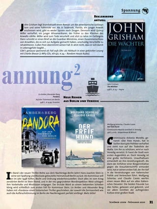 annung2
Neue Reihen
aus Berlin und Venedig
Beklemmend
aktuell
C
ommissario Antonio Morello, ge-
nannt »Der freie Hund«, hat in
Sizilien korrupte Politiker verhaftet
und steht nun auf der Todesliste der
Maﬁa. Um ihn zu schützen, wird er nach
Venedig versetzt. Er hasst die Stadt vom
ersten Augenblick an. Doch Venedig ist
eine große Verführerin. Unaufhaltsam
entwickelt sie ihre Anziehungskraft. Als
dann der Anführer einer Bürgerinitiative
gegen die Kreuzfahrtschiffe ermordet
wird, hat er seinen ersten Fall, der ihn tief
in die Verstrickungen von italienischer
Politik und Verbrechen führt. Wolfgang
Schorlau und Claudio Caiolo werfen
einen neuen Blick auf ein altes italieni-
sches Desaster: Die beiden Freunde tun
dies heiter, gelassen und gekonnt, und
vor allem inmitten der aufregenden
Kulisse einer großen Stadt.
I
n Band 1 der neuen Thriller-Reihe aus dem Nachkriegs-Berlin kehrt Hans-Joachim Stein in
seine von Spaltung und Blockade gebeutelte Heimatstadt Berlin zurück: Als Kommissar will
er im Jahr 1948 helfen, Recht und Ordnung wiederherzustellen. Doch alles im vom Krieg
zerstörten Berlin ist Stein fremd, und in der neu gegründeten Mordinspektion West schlagen
ihm Vorbehalte und Misstrauen entgegen. Der brutale Mord an einem bekannten Schieber-
könig wird schließlich zum ersten Fall für Kommissar Stein. Liv Amber und Alexander Berg
haben mit »Pandora« einen historischen Thriller geschrieben, der sowohl die Zerrissenheit wie
auch die Aufbruchstimmung im Berlin der Nachkriegszeit perfekt einfängt. Mehr bitte!
Liv Amber, Alexander Berg
Pandora
Auf den Trümmern von Berlin
448 S., € 14,99 Droemer
John Grisham
Die Wächter
448 S., € 24,– Heyne
J
ohn Grisham legt brandaktuell einen Roman um das amerikanische Justizsys-
tem und seine Fallstricke vor. Als in Seabrook, Florida, ein junger Anwalt
erschossen wird, gibt es weder Spuren noch Zeugen. Dennoch wird Quincy
Miller verhaftet, ein junger Afroamerikaner, der früher zu den Klienten des
Anwalts zählte. Miller wird zum Tode verurteilt und sitzt 22 Jahre im Gefängnis.
Dann schreibt er einen Brief an die Guardian Ministries, einen Zusammenschluss
von Anwälten, die es sich zur Aufgabe gemacht haben, unschuldig Verurteilte zu
rehabilitieren. Cullen Post übernimmt seinen Fall. Er ahnt nicht, dass er sich damit
in Lebensgefahr begibt …
Gibt’s genauso spannend als Fall aufs Ohr: als Hörbuch in einer gekürzten Lesung
mit Charles Brauer (2 MP3-CDs, 16h40, € 24,– Random House Audio).
Wolfgang Schorlau, Claudio Caiolo
Der freie Hund
Commissario Morello ermittelt in Venedig
336 S., € 16,– Kiepenheuer & Witsch
31Schöner lesen · Frühjahr 2020
Spannung
 