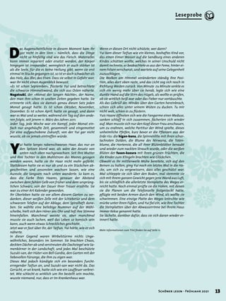 D
as Augenscheinlichste in diesem Moment kam ihr
gar nicht in den Sinn – nämlich, dass die Dinge
nicht so hinfällig sind wie das Fleisch. Materielles
kann immer repariert oder ersetzt werden, der Körper
hingegen ist irreparabel, wenngleich er auch stärker ist
als die Seele, für die es keine Heilung gibt, wenn sie erst
einmal in Stücke gegangen ist, so ist er doch schwächer als
das Holz, das Blei, das Eisen. Dass sie selbst in Gefahr war,
war ihr nicht einen Augen­
blick bewusst.
»Es ist schon September«, flüsterte Yui und betrachtete
die schwarze Himmelswand, die sich aus Osten näherte.
Nagatsuki, der »Monat der langen Nächte«, der Name,
den man ihm schon in uralten Zeiten gegeben hatte. Sie
erinnerte sich, dass sie damals genau diesen Satz jeden
Monat gesagt hatte. Es ist schon Oktober, November,
Dezember. Es ist schon April, hatte sie gesagt, und dann
war es Mai und so weiter, während ein Tag auf den ande­
ren folgte, seit jenem 11. März des Jahres 2011.
Jeder Tag, jede Woche war ein Kampf, jeder Monat ein­
fach nur angehäufte Zeit, gesammelt und eingemottet
für eine aufgeschobene Zukunft, von der Yui gar nicht
wusste, ob sie jemals eintreffen würde.
Y
ui hatte langes rabenschwarzes Haar, das nur an
den Spit­
zen blond war, als wäre der Ansatz von
unten nach oben nachgewachsen. Seit ihre Mutter
und ihre Tochter in den Mahlstrom des Meeres gesogen
worden waren, hatte sie ihr Haar nicht mehr gefärbt.
Stattdessen hatte sie es nur ab und zu ein Stückchen ab-
geschnitten und ansonsten wachsen las­
sen, wie eine
Aureole, die langsam nach unten wanderte. So kam es,
dass die Farbe ihres Haares, genauer der Abstand
zwischen dem fahlen Gelb von früher und dem ursprüng-
li­
chen Schwarz, von der Dauer ihrer Trauer erzählte. Sie
war zu einer Art Kalender geworden.
Ihr Überleben hatte sie vor allem diesem Garten zu ver­
danken, dieser weißen Zelle mit der Schiebetür und dem
schwarzen Telefon auf der Ablage, dem Spiralheft dane­
ben. Sie wählte eine beliebige Nummer auf der Wähl­
scheibe, hielt sich den Hörer ans Ohr und ließ ihre Stimme
hineinfallen. Manchmal weinte sie, aber manchmal
musste sie auch lachen, weil das Leben so komisch sein
kann, auch wenn etwas Schreckliches geschieht.
Jetzt war er fast über ihr, der Taifun. Yui hörte, wie er sich
näherte.
In dieser Gegend waren Wirbelstürme nichts Unge­
wöhnliches, besonders im Sommer. Sie brachten Chaos,
deckten Dächer ab und verstreuten die Dachziegel wie Sa­
menkörner in der Landschaft, und jedes Mal beschützte
Suzuki-san, der Hüter von Bell Gardia, den Garten mit der
liebevollen Fürsorge, die ihm zu eigen war.
Dieses Mal jedoch kündigte sich ein besonders furcht­
erregender Taifun an, und Suzuki-san war nicht da. Das
Gerücht, er sei krank, hatte sich wie ein Lauffeuer verbrei­
tet. Wie schlecht es wirklich um ihn bestellt sein mochte,
wusste niemand, nur, dass er im Krankenhaus war.
Wenn er diesen Ort nicht schützte, wer dann?
Yui kam dieser Taifun wie ein kleines, boshaftes Kind vor,
das einen Eimer Wasser auf die Sandburg eines anderen
Kindes schütten wollte, welches in seiner Unschuld nicht
damit rechnete; er beobachtete es aus der Feme, hinter ei­
nem Felsen verschanzt, und wartete auf seine Gelegen­
heit
zuzuschlagen.
Die Wolken am Himmel veränderten ständig ihre Posi­-
tion, alles dort oben raste, und das Licht zog sich rasch in
Richtung Westen zurück. Von Minute zu Minute senkte es
sich ein wenig mehr über sie herab, legte sich wie eine
dunkle Hand auf die Stirn des Hügels, als wollte es prüfen,
ob sie wirklich heiß war oder das Fieber nur vortäuschte.
Als das Gebrüll des Windes über den Garten herein­
brach,
schien sich alles unter seinem Wüten zu ducken. Tu mir
nicht weh, schien es zu flüstern.
Yuis Haare öffneten sich wie die Fangarme einer Me­
duse,
sanken schlaff in sich zusammen, fächerten sich wieder
auf. Man musste sich nur den Kopf dieser Frau an­
schauen,
um zu erahnen, welche Partitur der Wind spielte, dieses
unheimliche Pfeifen, kurz bevor er die Pflanzen aus der
Erde riss: die higan-bana, die Spinnenlilie mit ihren schar­
lachroten Dolden, die Blume des Nirwana, die Toten­
blume, die Hortensie, die all ihrer Blütenblätter beraubt
und wieder zum nackten Strauch wurde, oder die weißen
Blüten der fusen-kazura mit ihren grünen Früchten, die
die Kinder zum Klingeln brachten wie Glöckchen.
Obwohl es ihr mittlerweile Mühe bereitete, sich auf den
Beinen zu halten, ging Yui noch ein letztes Mal in die Ho­
cke, um sich zu vergewissern, dass alles geschützt war.
Mal schleppte sie sich über den Boden, mal stemmte sie
sich mit ihrem ganzen Gewicht gegen jene Wand aus Luft,
bis sie schließlich die allerletzte Steinplatte des Weges er­
reicht hatte. Noch einmal prüfte sie die Haken, mit denen
sie die Planen um die Telefonzelle festgesteckt hatte,
pflügte mit beiden Armen durch den Wind, als wollte sie
schwimmen. Eine einzige Platte des Weges knirschte wie
mürbe unter ihren Füßen, und Yui fiel ein, wie ihre Tochter
die Stein­
platten über der Abwasserrinne bei ihrem Haus
immer Kekse genannt hatte.
Sie lächelte, dankbar dafür, dass sie sich daran wieder er­
innert hatte.
Mehr Informationen zum Titel finden Sie auf Seite 11.
13
Schöner lesen · Frühjahr 2021
Leseprobe
 