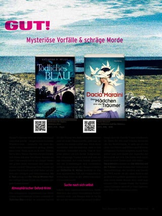Katharina M. Mylius
Tödliches Blau
280 S., € 11,– Dryas
GUT!
Mysteriöse Vorfälle & schräge Morde
Dacia Maraini
Das Mädchen und der Träumer
340 S., € 22,– Folio
Badger’s Burrow wird bei einer Veranstal-
tung eine Leiche – ausgerechnet in einem
Whiskey-Fass – entdeckt. Als wäre das
nicht schon traumatisch genug, findet
man beim Toten auch noch eine Visiten-
karte ihres Vaters. Hat John Fallon tatsäch-
lich etwas mit dem Tod dieses Mannes zu
tun? Und warum hat er als junger Mann
die grüne Insel verlassen und kam nie
wieder zurück? Die junge Frau forscht auf
eigene Faust nach und stößt dabei auf ein
Netz aus Intrigen und Geheimnissen. Ivy
A. Paul gelingt mit Der Tote im Whiskey-Fass
ein süffiger Irland-Krimi mit Charme, der
gute Laune macht!
Atmosphärischer Oxford-Krimi
Das erfolgreiche Inspektoren-Duo Heidi
Green und Frederick Collins ermittelt in
Tödliches Blau wieder im schönen Oxford.
Als der Trainer des Ruderclubs der Univer-
sität tot in der Themse treibt, geht man zu-
nächst von einem Unfall aus. Doch dann
verdichten sich die Indizien, dass er hin-
terrücks ermordet wurde. Und er war
alles andere als ein netter Zeitgenosse:
Der ehrgeizige Trainer hatte sich mit sei-
ner harschen Art viele Feinde gemacht.
Als die Ermittlungen sich verdichten,
stirbt ausgerechnet der Hauptverdächti-
ge! Katharina M. Mylius besticht in die-
sem spannenden Fall mit wunderbarem
britischen Flair in der altehrwürdigen
Universitätsstadt!
Suche nach sich selbst
Lehrer Nani Sapienza träumt von einem
Mädchen, das seiner verstorbenen Tochter
ähnlich sieht. Am Morgen hört er im Ra-
dio von der vermissten Lucia und ist über-
zeugt, dass sie ihm im Traum erschienen
ist. Denn für ihn sind Träume Bruchstü-
cke der Wirklichkeit, er sieht sie als Zei-
chen. Als Polizei und Eltern nach Wochen
erfolglosen Suchens aufgeben, macht Nani
weiter und zieht damit den Argwohn der
Kleinstadt auf sich. Die Suche nach Lucia
wird zu einer Suche nach sich selbst …
Dacia Maraini schreibt mit Das Mädchen und
der Träumer einen Roman über Verlust und
Menschlichkeit, der berührt und fesselt.
Im SWR wurde sie als »eine Autorin mit
großem Feingefühl« gepriesen und wenn
man ihren neuen Roman liest, weiß man
warum: Die Grande Dame der italieni-
schen Literatur entwirft in Nani Sapienza
eine Figur, die emotional packt.
25Das Magazin 1 · 2017  |  Krimi | Thriller
 