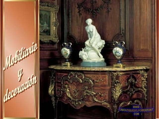 Mobiliario y  decoración 