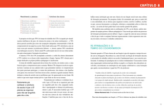 CAPÍTULO 8
84 85
A pesquisa revelou que 50% do tempo de trabalho dos CPs é ocupado por atendi-
mentos telefônicos (de pais, do sistema de ensino e de outras instituições) – e 70%
dessa parcela acredita que essas são ocupações adequadas, demonstrando a falta de
compreensão do seu papel na escola. Outro dado indica que 19% substituem, uma ou
mais vezes por semana, os professores faltosos – e, desses, apenas 38% consideram
essa dedicação excessiva. Temos ainda 9% confessando não ter em sua rotina nenhu-
ma ação relacionada à formação do professor.
A maioria (72%) dos CPs acompanha a entrada e a saída dos alunos diariamente
e 55% confere se as classes estão organizadas e limpas. Apenas 26% citaram que o
tempo dedicado ao projeto político-pedagógico é insuficiente.
A rotina de trabalho organizada dessa forma fica restrita, em muitos casos, a uma
lista de ações e compromissos para a semana. Muitos CPs chegam à escola na segun-
da-feira e anotam em seu caderno tudo o que pretendem realizar: os compromissos
dos quais precisam participar e o nome dos professores, dos alunos e das famílias
com quem vão conversar. Com base nessas notas, montam a agenda semanal. Outros
definem a rotina de acordo com os problemas que vão aparecendo na sua frente. Há
ainda os que nem sequer tentam prever o que farão no dia ou na semana.
Exatamente por conhecer o cotidiano da es-
cola é que o CP tem de se organizar para não
ser engolido pelo dia a dia, apagando incên-
dios e apaziguando os ânimos de professores,
alunos e pais. É necessário lembrar que o CP
não entra nessa roda-viva por acaso: ele mes-
mo não tem certeza de suas verdadeiras atri-
buições. Contribui para isso o fato de ele tra-
balhar numa instituição que não tem clareza da sua função social nem uma cultura
de formação permanente. Na pesquisa citada, foi constatado que, para se sentir útil
e com autoridade, ele se oferece para organizar eventos, resolver conflitos, receber
os pais, xerocar documentos e avaliações, informar a comunidade sobre os feitos da
escola – ou aceita de bom grado fazer essas tarefas quando lhe pedem.
Há também uma confusão entre as atribuições do CP e as do diretor, ambos inte-
grantes da equipe gestora e líderes pedagógicos. Uma escola que realiza um processo
de formação permanente precisa definir o lugar e o papel de cada um nessa estrutura
a fim de que o todo o conjunto funcione organicamente e todos organizem suas roti-
nas de modo a favorecer o trabalho colaborativo.
AS ATRIBUIÇÕES E O
TEMPO DO COORDENADOR
Somente quando o CP tem clareza de sua função é que ele organiza o tempo de acor-
do com as obrigações. Reconhecer-se, antes de tudo, na função de formador docente
e articulador do trabalho coletivo na escola é fundamental para o seu exercício pro-
fissional. A mudança de paradigma não se realiza isoladamente. É necessário existir
uma organização institucional que defina os papéis e as funções dos educadores en-
volvidos, investimento na construção de uma equipe colaborativa e uma formação
que ajude a reconceitualizar o papel do CP e do professor.
	 “A minha rotina de trabalho é organizada de acordo com as demandas
	 de aprendizagem do meu grupo de professores. Penso basicamente nos conteúdos
	 elencados no plano de formação, que acontece nos horários semanais de planejamento
	 e nos grupos de estudo mensais. Também tenho contemplado no meu dia a dia tempo
	 para realizar os acompanhamentos das práticas dos professores em sala de aula
	 e elaborar e dar devolutivas orais e escritas. Além disso, participo de encontros
	 mensais com diretores escolares e de um espaço privilegiado de formação de CPs
	 que acontece semanalmente na secretaria.”
	 Clebiana Nascimento Leite, CP de diversas escolas em Boa Vista do Tupim
Para bem desempenhar sua função, o CP deve elaborar um plano de trabalho com
Exatamente por
conhecer o cotidiano
da escola é que o CP
precisa se organizar
para não ser engolido
pelo dia a dia.
Atendimento a pessoas Cotidiano dos alunos
I Atendimento telefônico
I Atendimento aos professores
I Reunião com diretor
I Conversa com alunos
I Orientação aos pais
I Substituição de professores
I Solicitações do Sistema
I Acompanhamento da entrada
e saída dos estudantes
I Organização da classe
I Sanções disciplinares
 