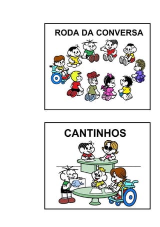 RODA DA CONVERSA

CANTINHOS

 