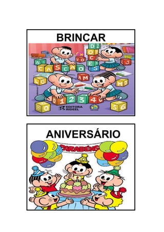 BRINCAR

ANIVERSÁRIO

 