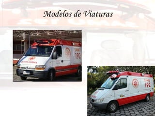 Modelos de Viaturas 