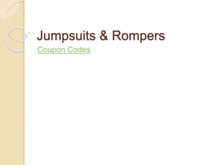 Jumpsuits & Rompers
Coupon Codes
 