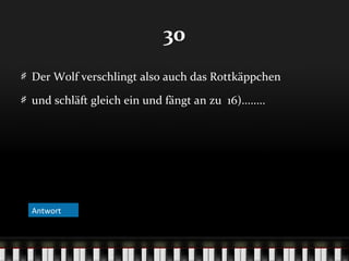 30
Der Wolf verschlingt also auch das Rottkäppchen
und schläft gleich ein und fängt an zu 16)........

Antwort
Antwort

 