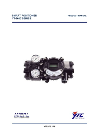 SMART POSITIONER
YT-2600 SERIES
PRODUCT MANUAL
VERSION 1.04
 