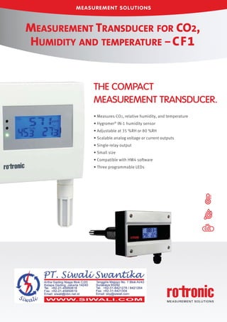 2
®
THE COMPACT
MEASUREMENT TRANSDUCER.
MEASUREMENT TRANSDUCER FOR CO2,
HUMIDITY AND TEMPERATURE –CF1
 
