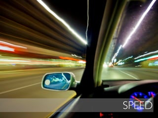 SPEED
 