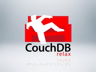 CouchDB




 CAP
 