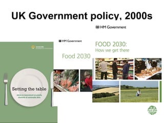 UK Government policy, 2000s
4
 