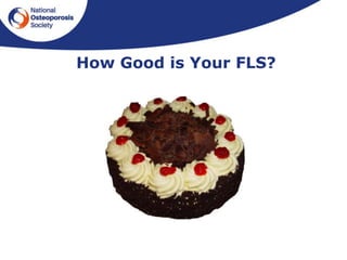 How Good is Your FLS?
 