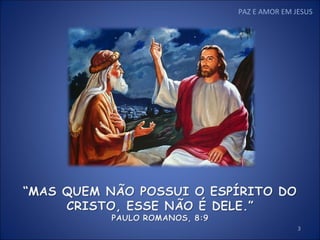 PAZ E AMOR EM JESUS 