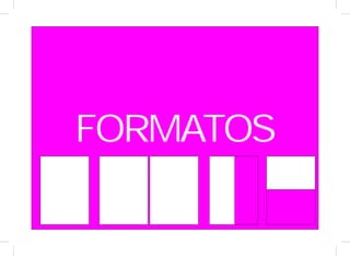 FORMATOS
 