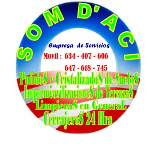Empresa de Servicios
Móvil : 634 - 407 - 606
647 - 618 - 745
 