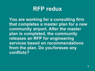 RFP redux <ul><li>You are working for a consulting firm that completes a master plan for a new community airport. After th...