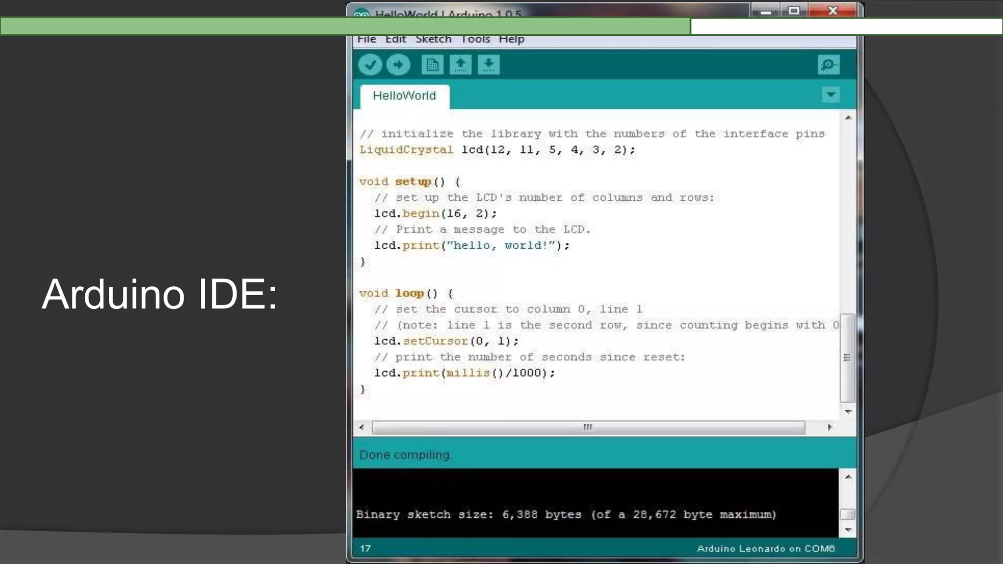 Arduino IDE:
 